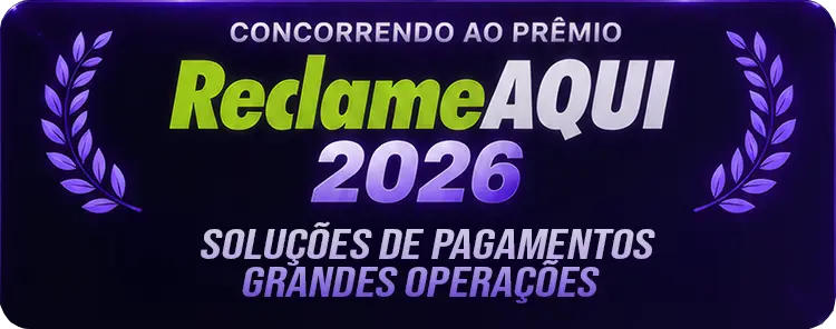 Concorrendo ao Prêmio ReclameAQUI 2026 — Soluções de Pagamentos · Grandes Operações
